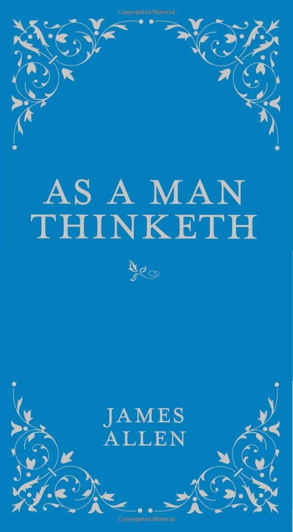 As a Man Thinketh (Classic Thoughts and Thinkers) Hardcover – October 26, 2015